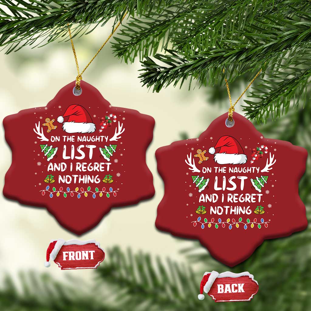 Funny Christmas Ornament On The List Of Naughty And I Regret Nothing TS10