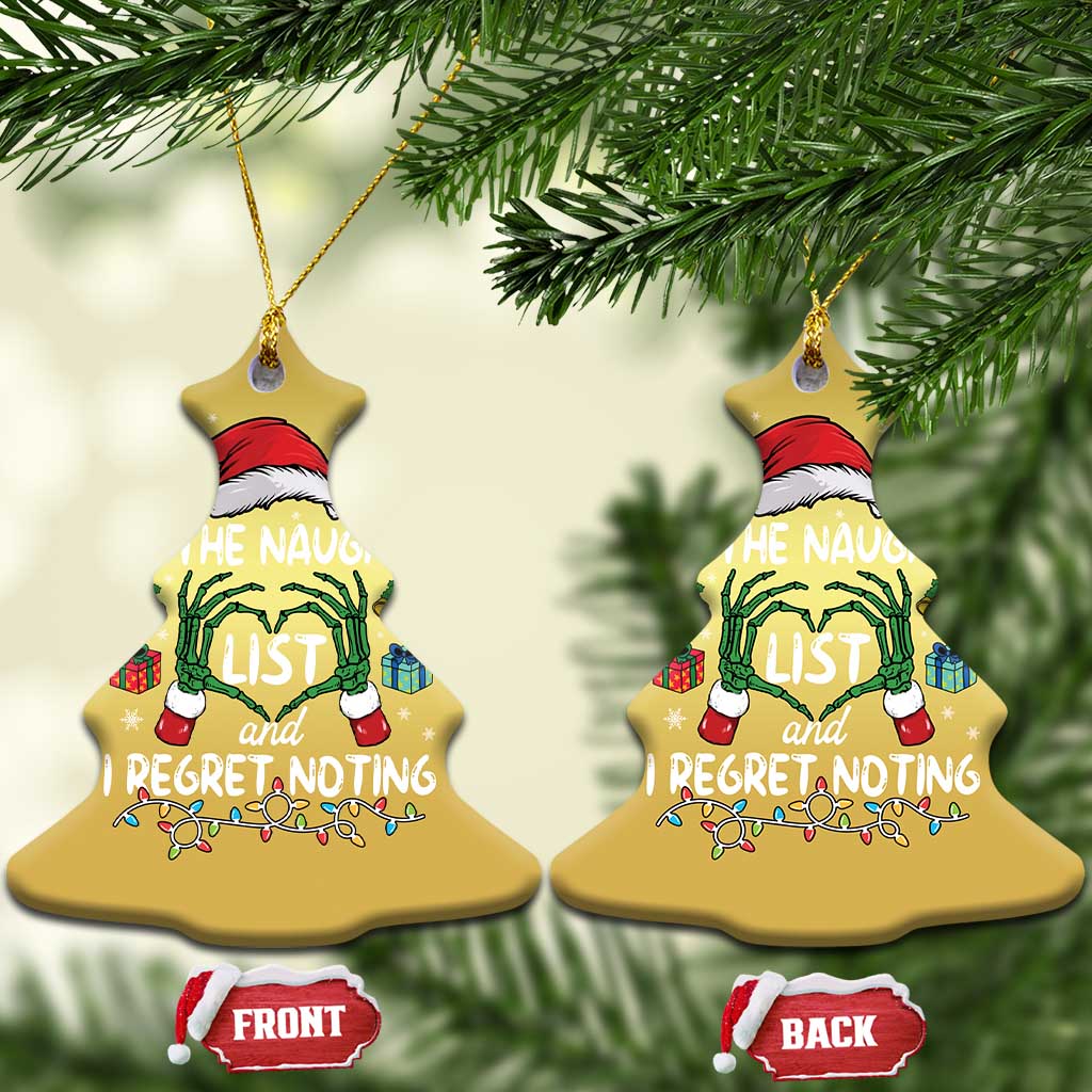 Funny Christmas Ornament On The Naughty List And I Regret Nothing TS10
