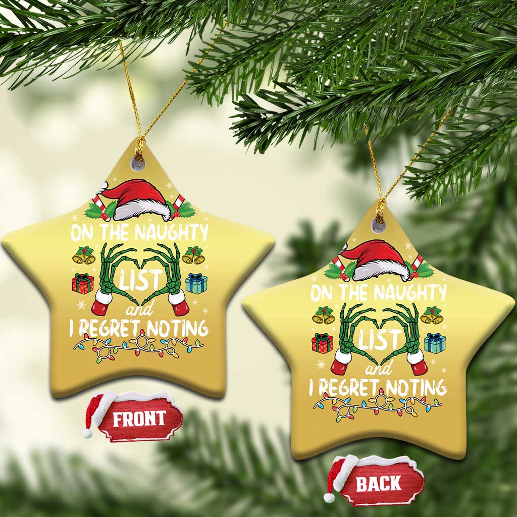 Funny Christmas Ornament On The Naughty List And I Regret Nothing TS10