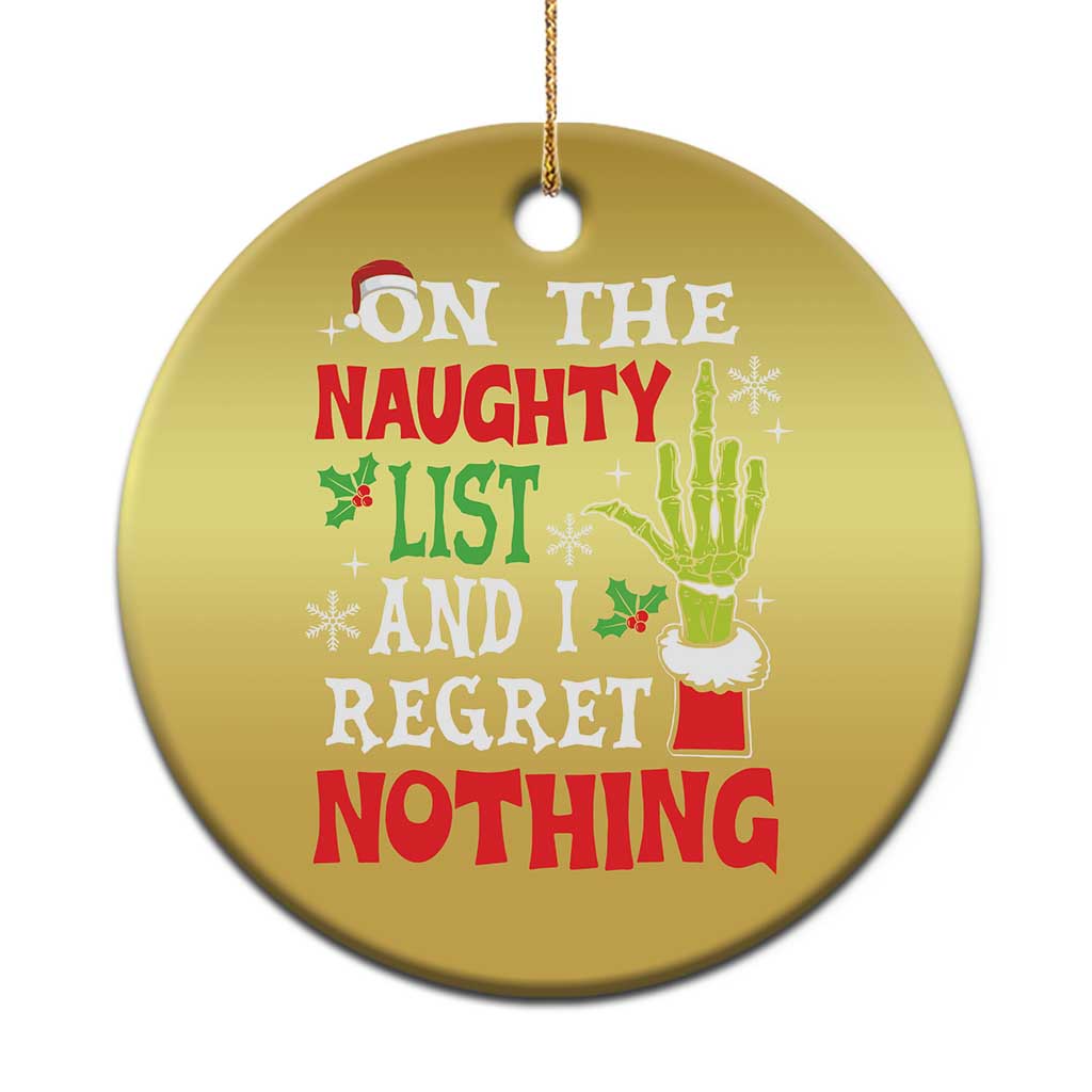 Funny Christmas Ornament On The List Of Naughty And I Regret Nothing Xmas TS10