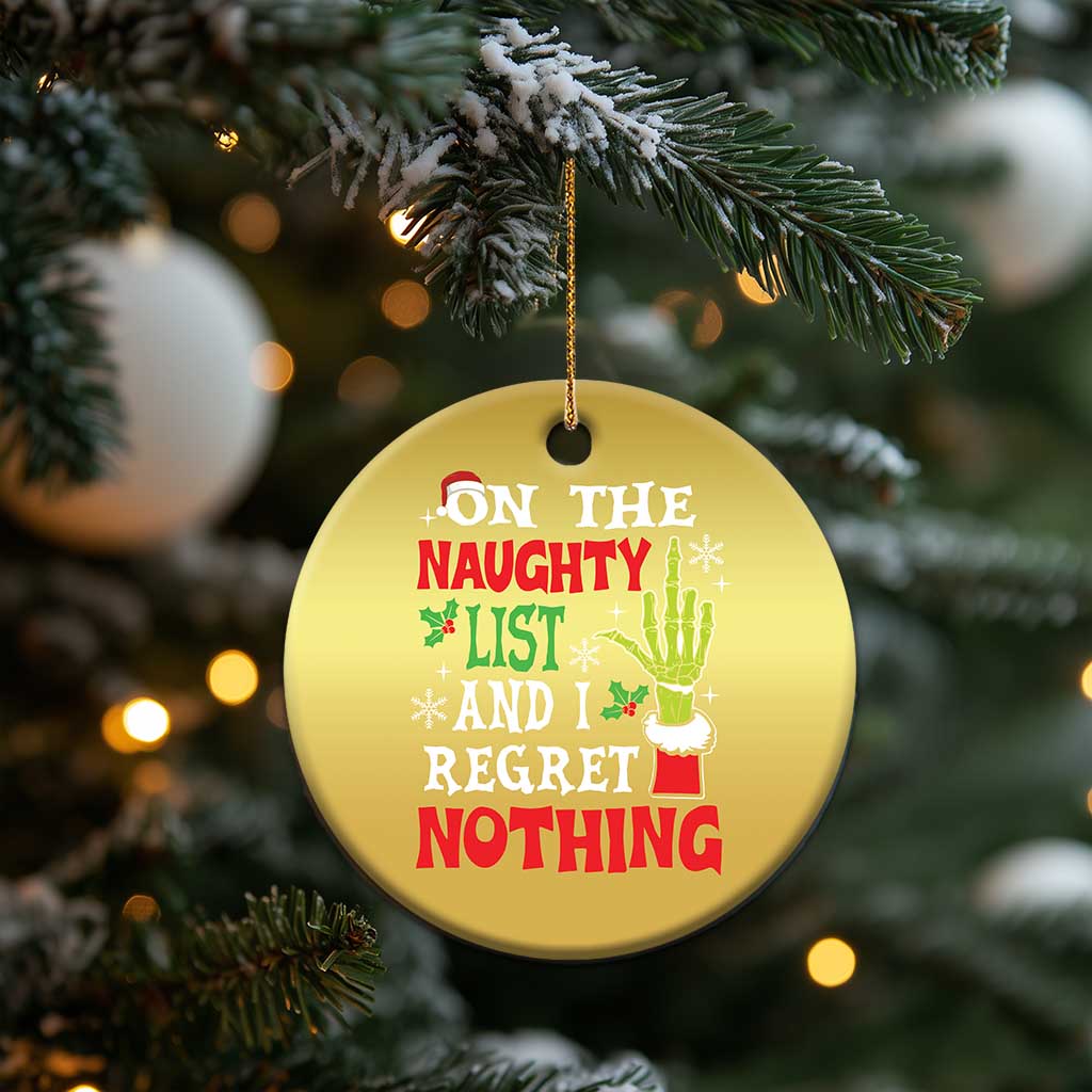 Funny Christmas Ornament On The List Of Naughty And I Regret Nothing Xmas TS10