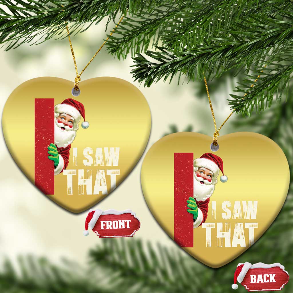 Funny Santa Christmas Ornament I Saw That Vintage Retro Style TS10