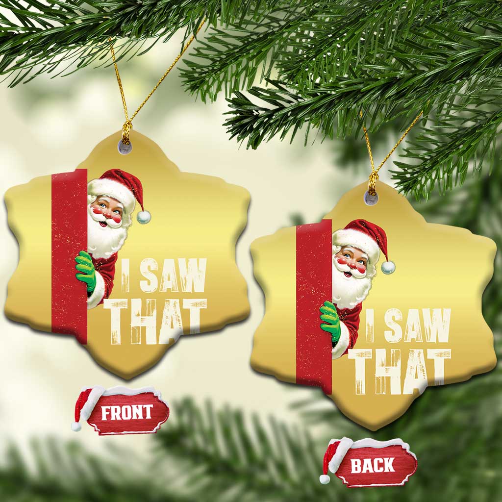 Funny Santa Christmas Ornament I Saw That Vintage Retro Style TS10