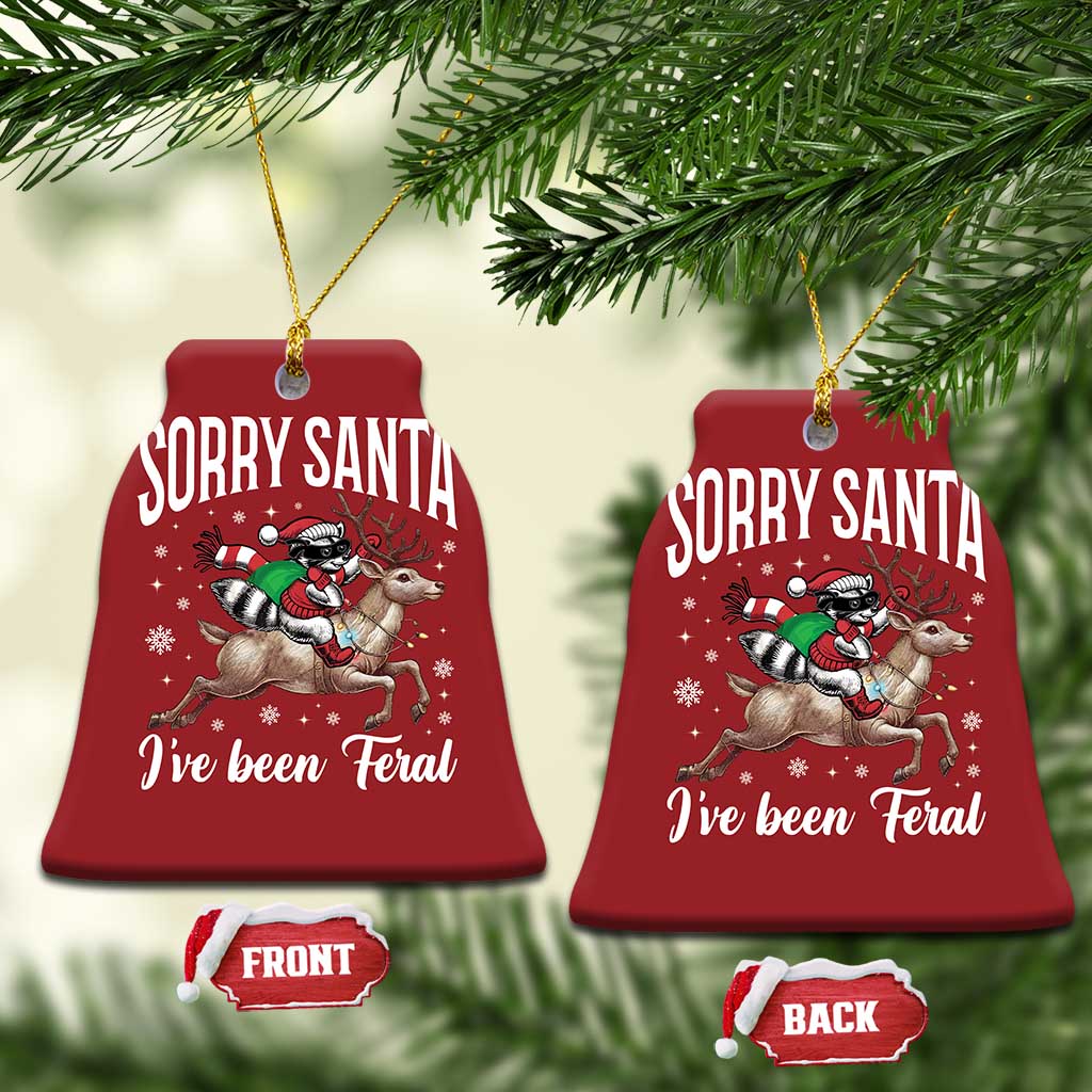 Xmas Raccoon Christmas Ornament Sorry Santa I've Been Feral Funny Weird Xmas Gifts TS10
