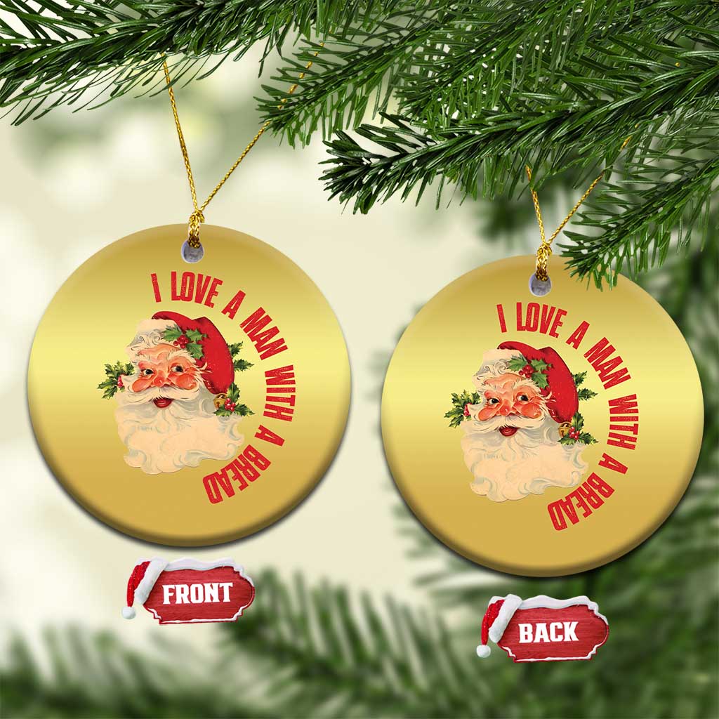 Santa Christmas Ornament Fun Retro I Love A Man With A Beard TS10