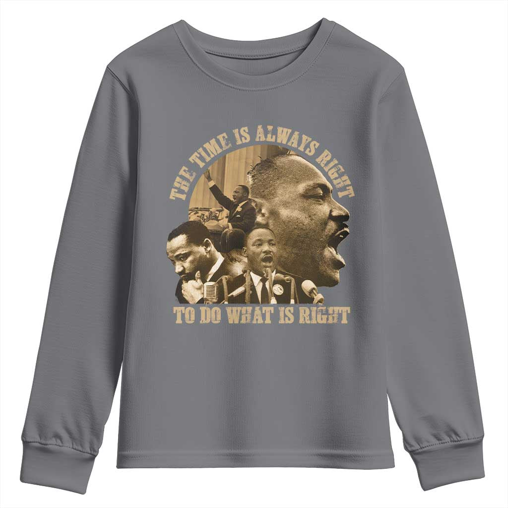 Martin Luther King Youth Sweatshirt The Time Is Always Right To Do What Is Right Retro TS10