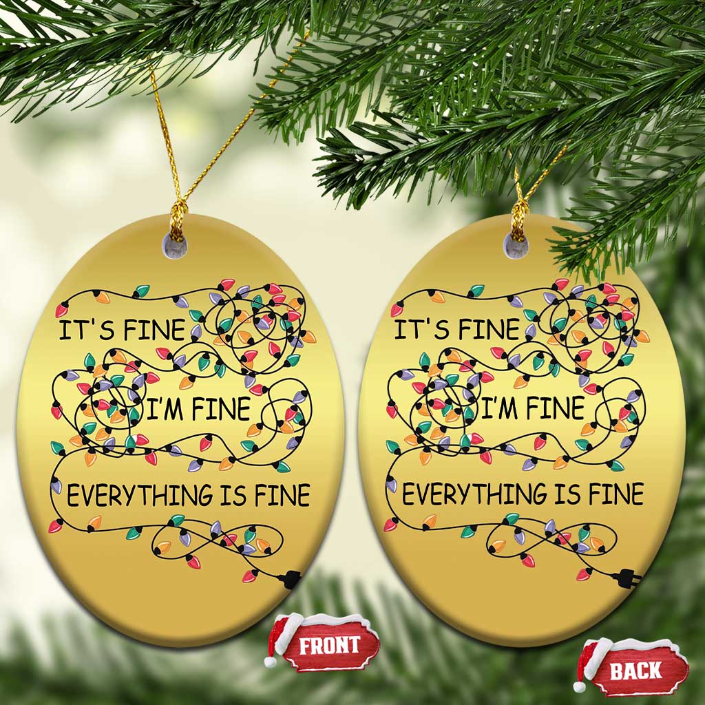 Funny Christmas Ornament It's Fine I'm Fine Everything Is Fine Xmas Lights TS10