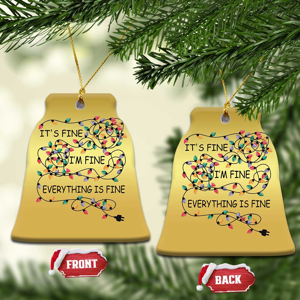 Funny Christmas Ornament It's Fine I'm Fine Everything Is Fine Xmas Lights TS10