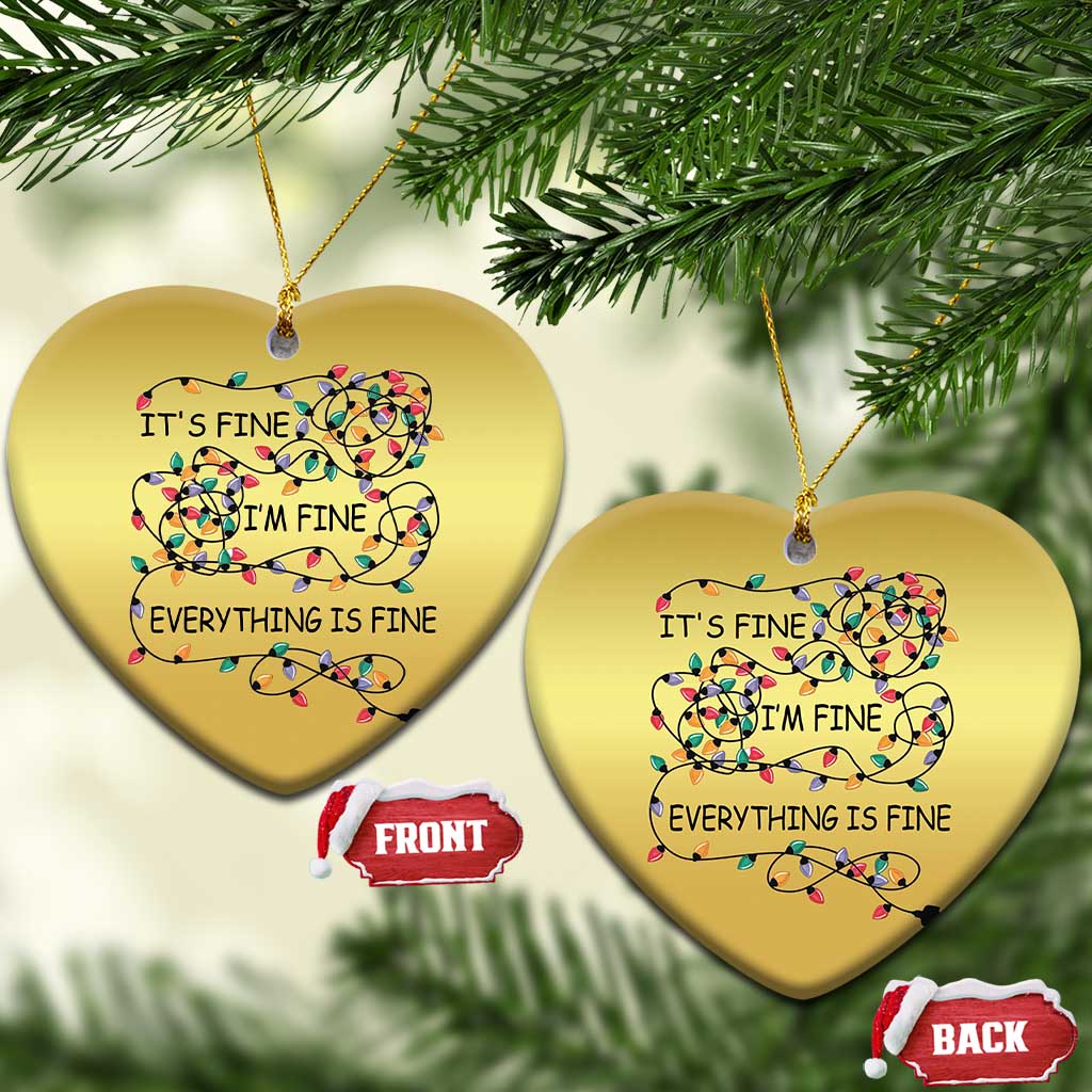 Funny Christmas Ornament It's Fine I'm Fine Everything Is Fine Xmas Lights TS10