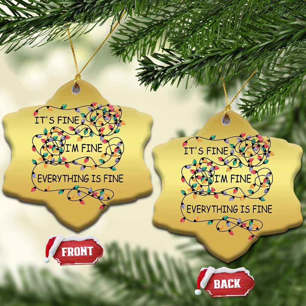 Funny Christmas Ornament It's Fine I'm Fine Everything Is Fine Xmas Lights TS10