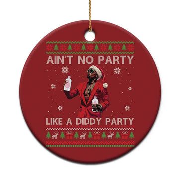 Funny Xmas Christmas Ornament Aint No Party Like A Diddy Party TS10