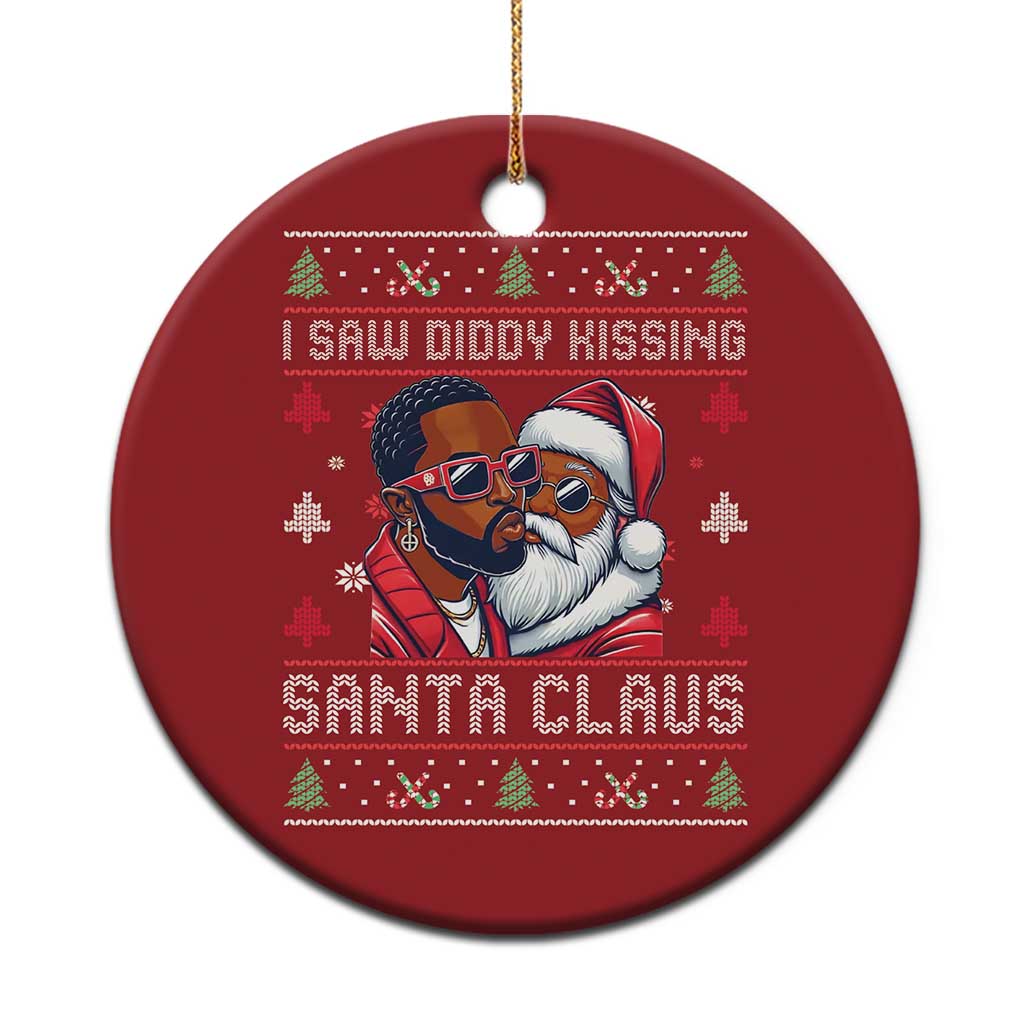 Funny Christmas Ornament Funy Dirty I Saw Diddy Kissing Santa Claus Ugly Xmas Sweater TS10
