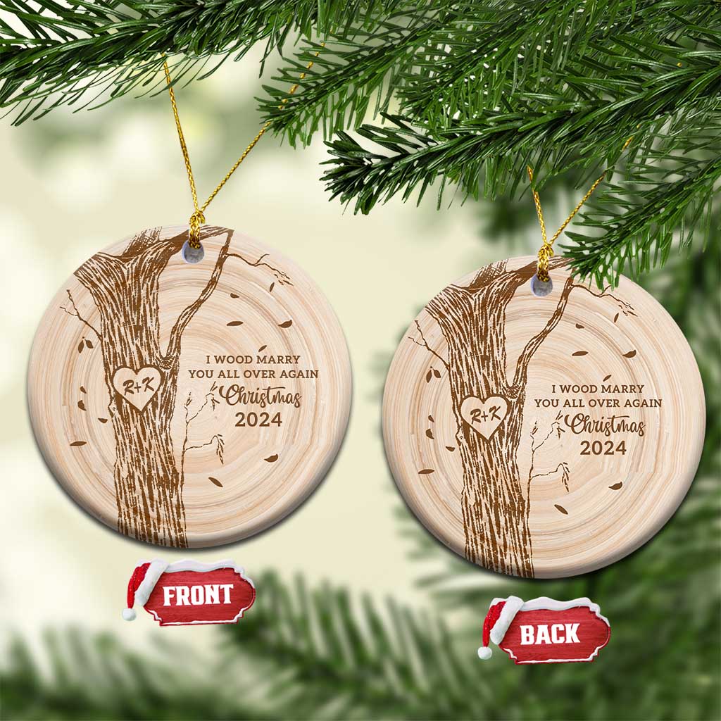 Personalized Couples Gift Christmas Ornament Custom Name Letter  I Wood Marry You All Over Again Anniversary Wedding TS10