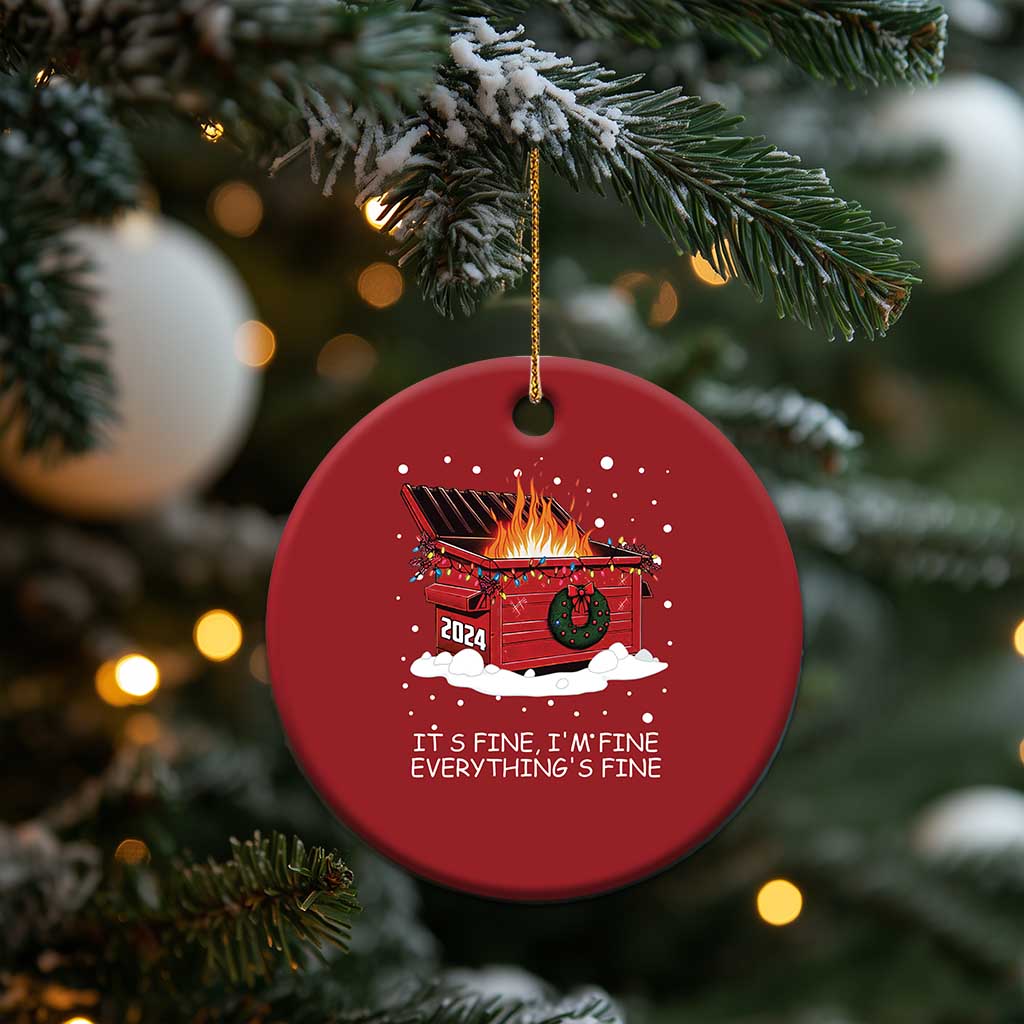 Dumpster Fire Christmas Ornament Everythings Fine Funny Christmas TS10