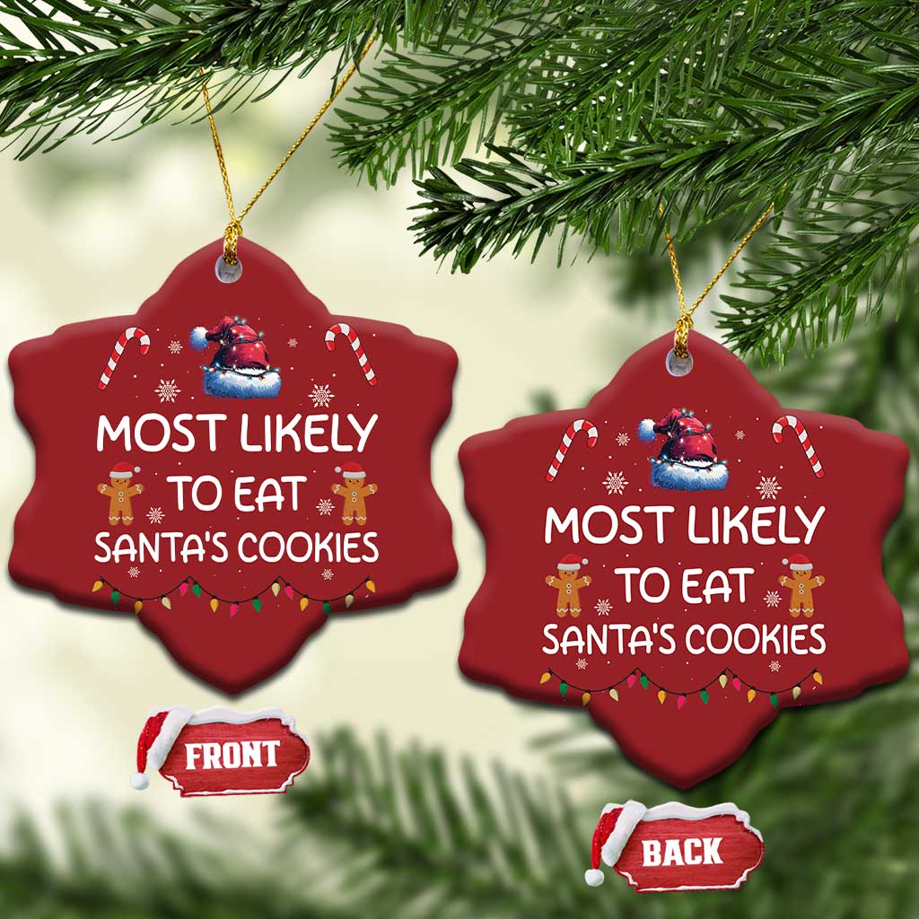 Funny Christmas Ornament Most Likely To Eat Santas Cookies TS10