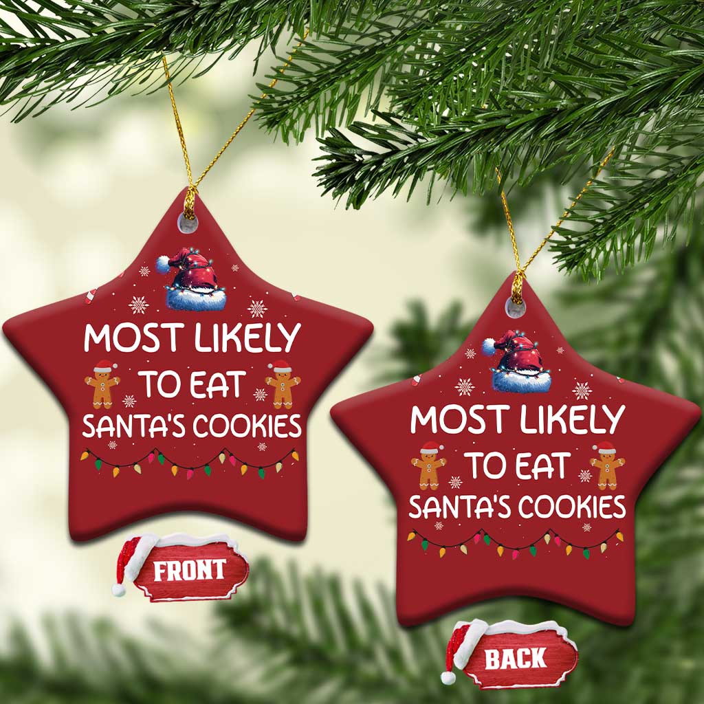 Funny Christmas Ornament Most Likely To Eat Santas Cookies TS10