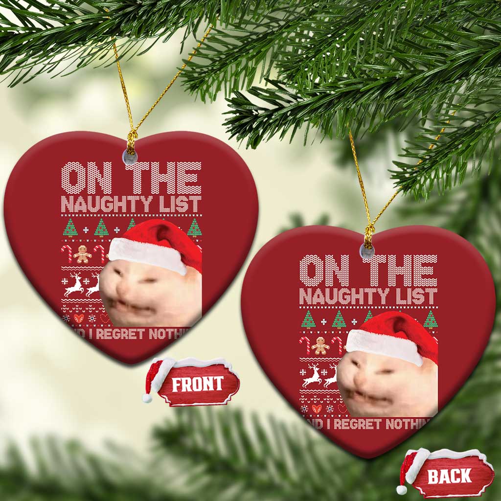 Funny Cat Christmas Ornament On The Naughty List And I Regret Nothing Meme Ugly Xmas TS10