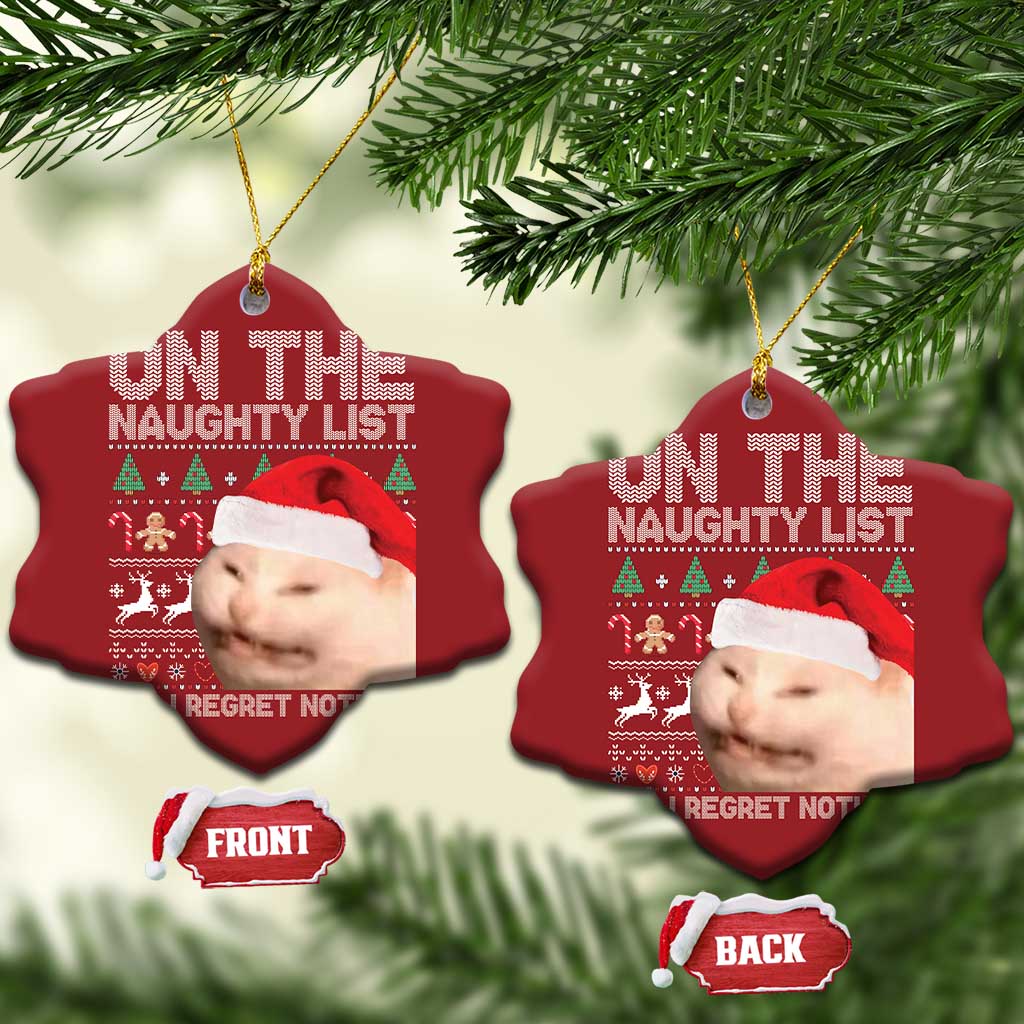 Funny Cat Christmas Ornament On The Naughty List And I Regret Nothing Meme Ugly Xmas TS10