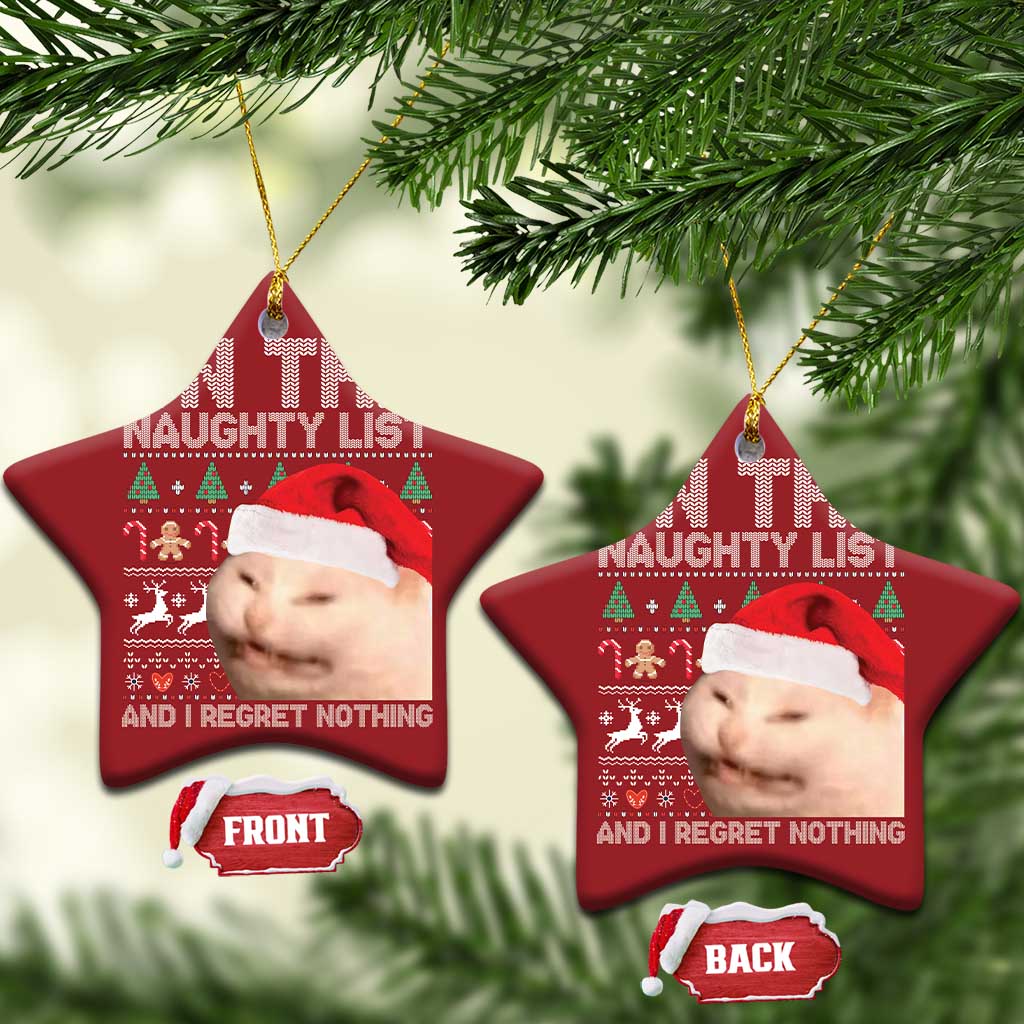 Funny Cat Christmas Ornament On The Naughty List And I Regret Nothing Meme Ugly Xmas TS10
