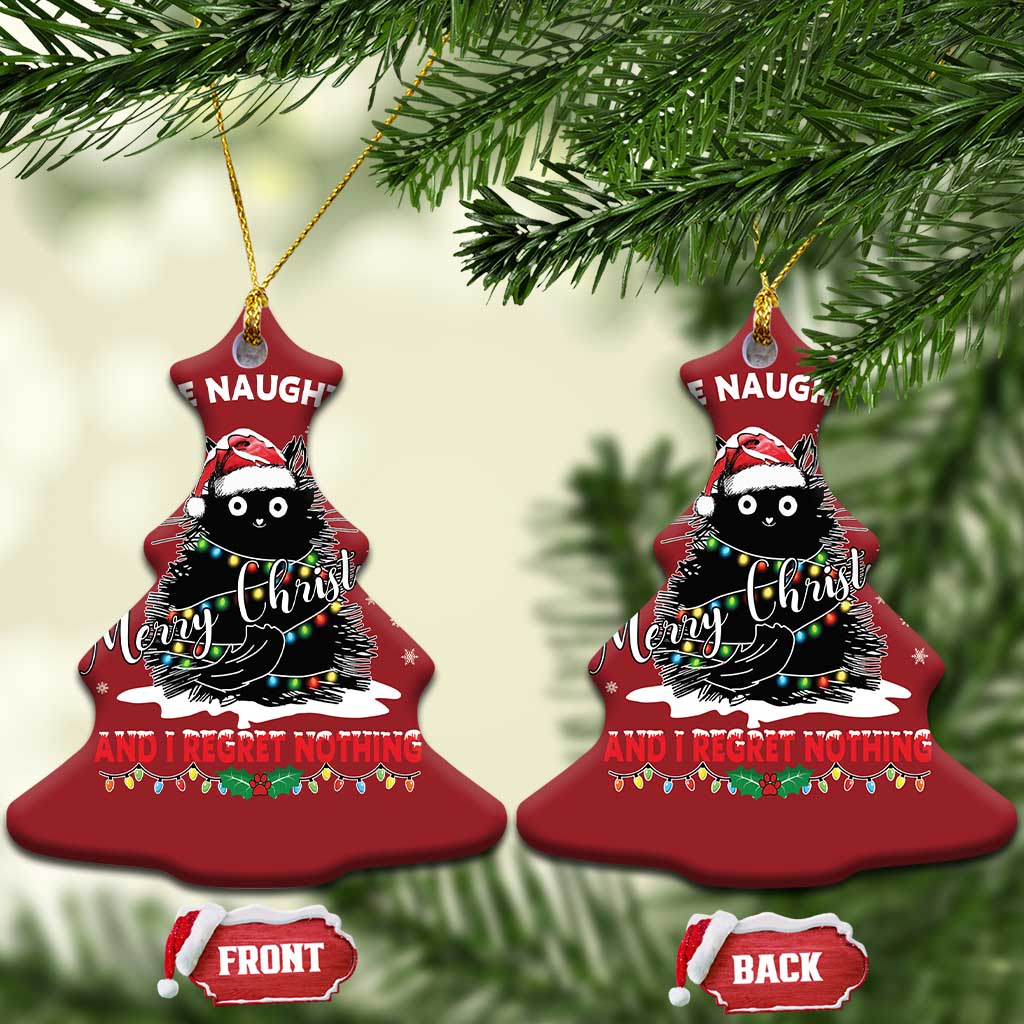 Cat Xmas Christmas Ornament On The Naughty List And I Regret Nothing TS10