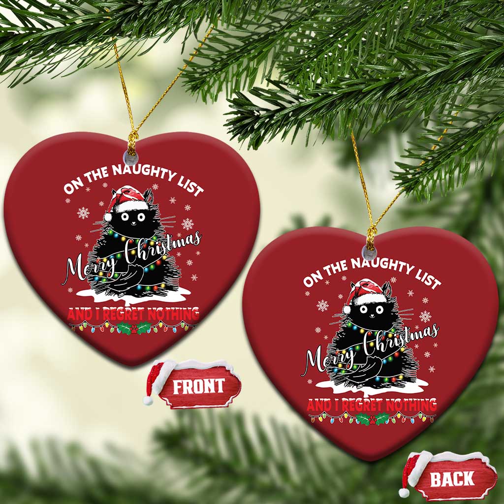 Cat Xmas Christmas Ornament On The Naughty List And I Regret Nothing TS10