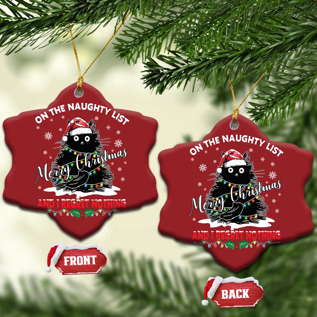Cat Xmas Christmas Ornament On The Naughty List And I Regret Nothing TS10
