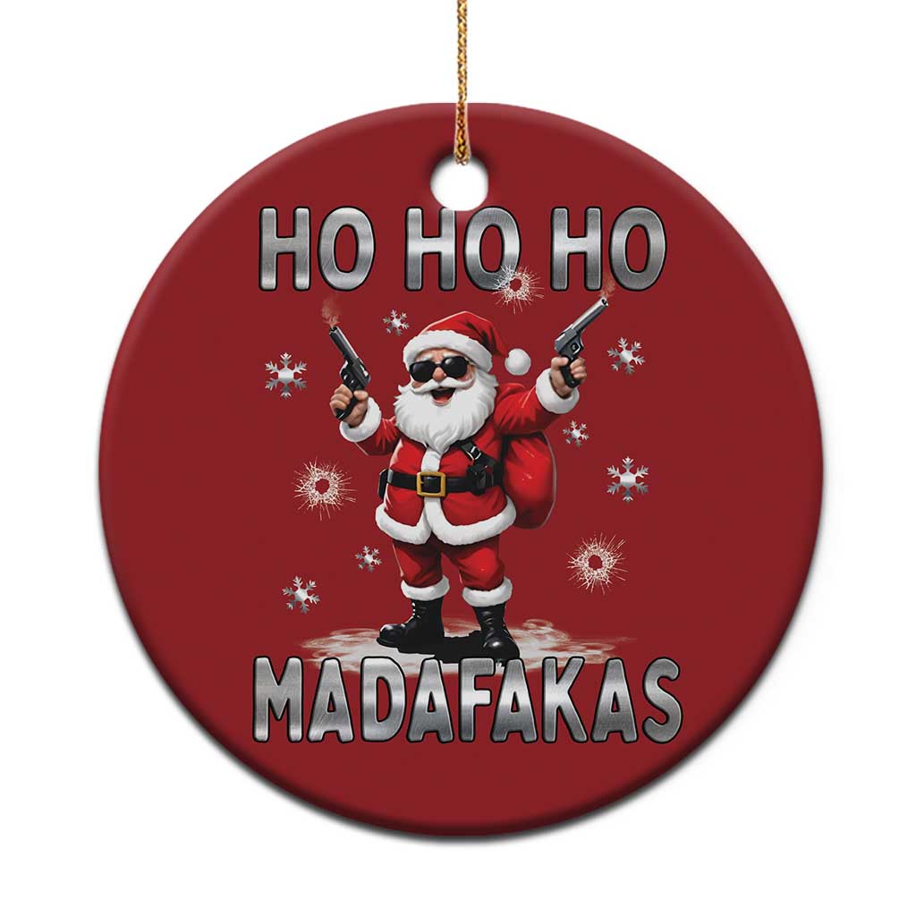Funny Gun Xmas Christmas Ornament Ho Ho Ho Santa Pew Pew Madafakas TS10