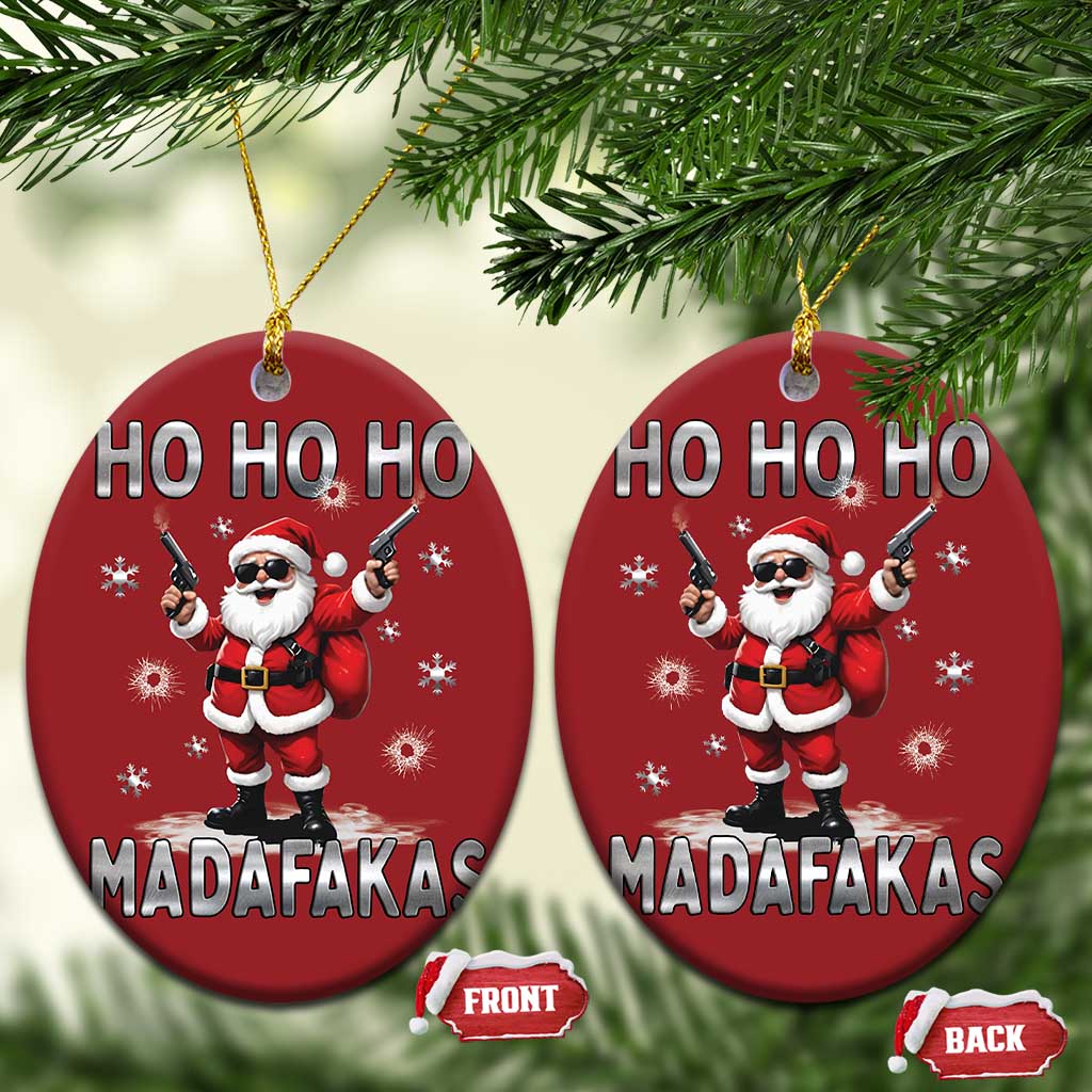 Funny Gun Xmas Christmas Ornament Ho Ho Ho Santa Pew Pew Madafakas TS10