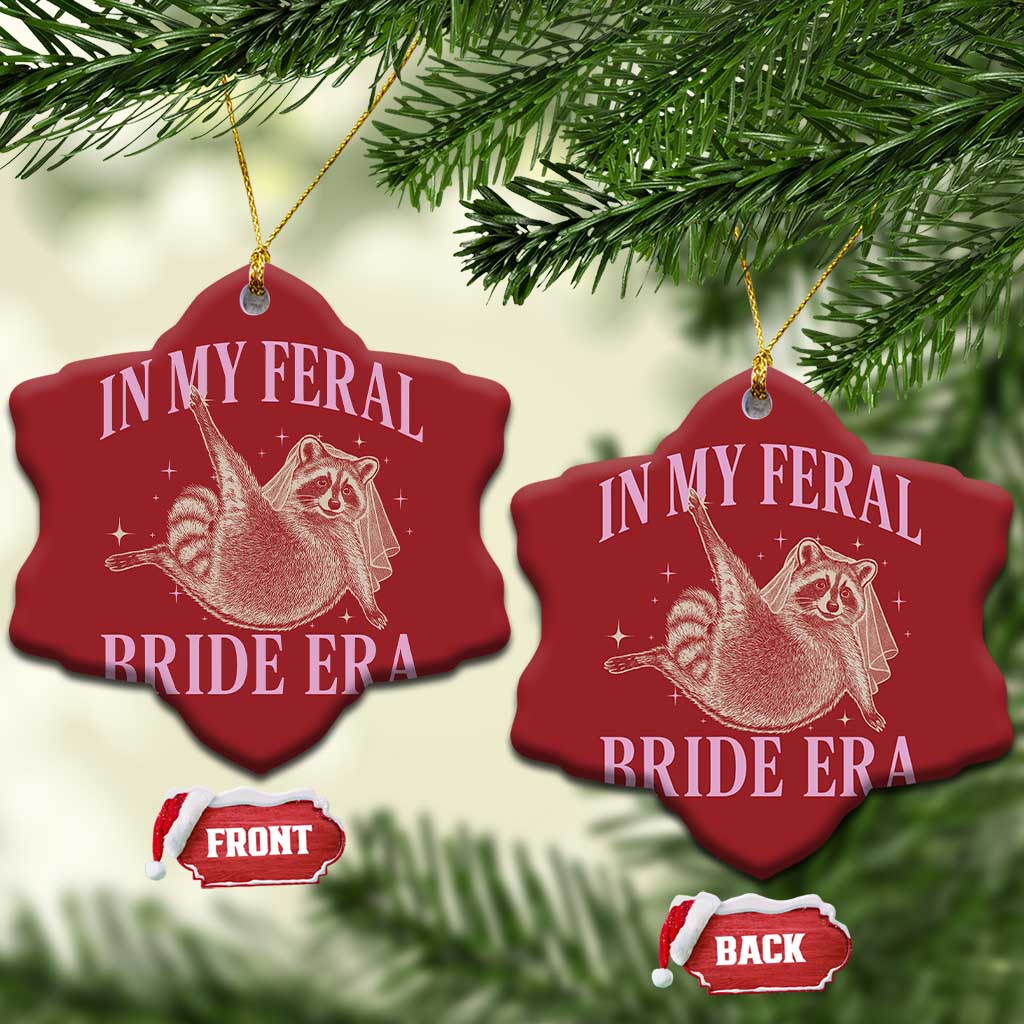 In My Feral Bride Era Christmas Ornament Funny Raccoon TS10