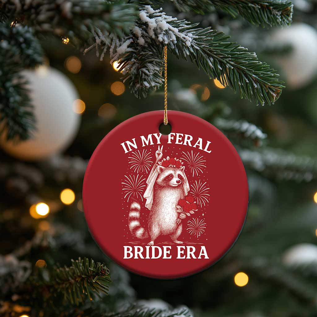 In My Feral Bride Era Christmas Ornament Funny Raccoon Lovers TS10