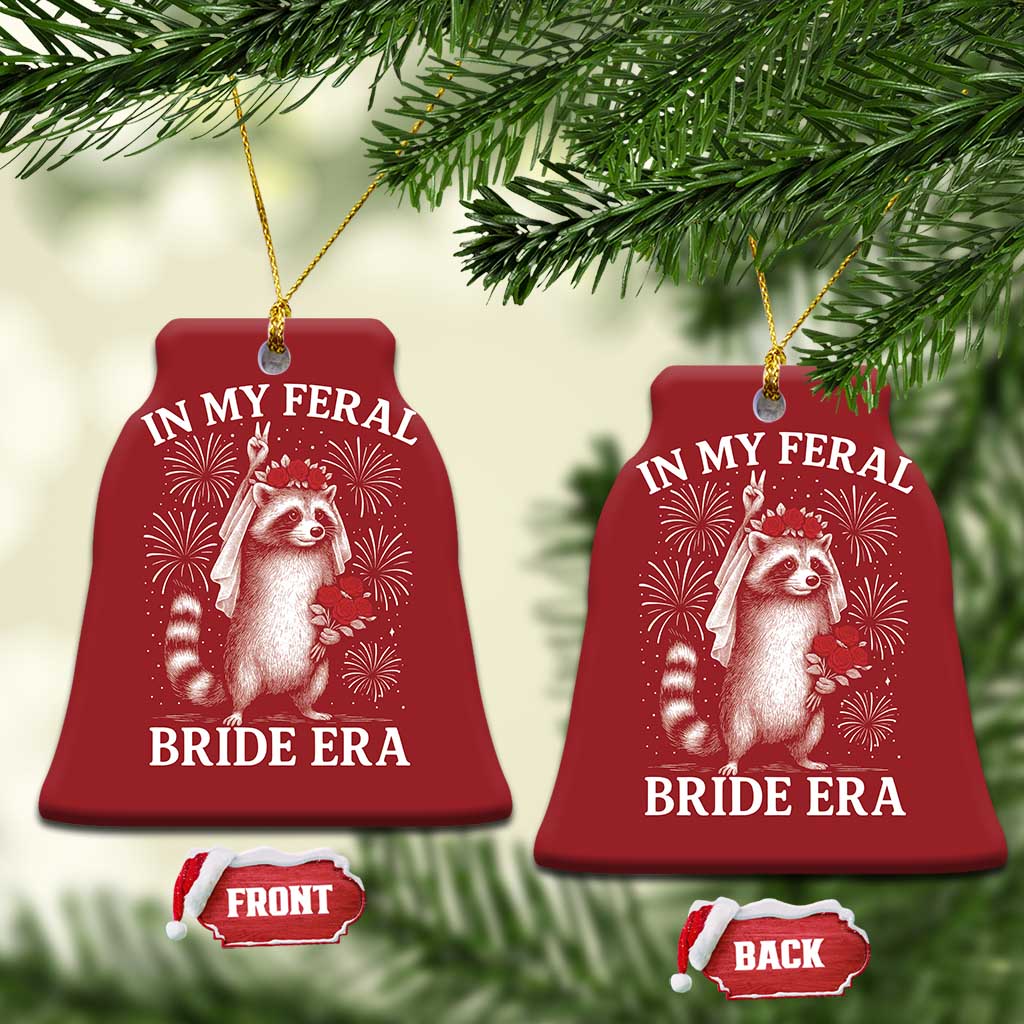 In My Feral Bride Era Christmas Ornament Funny Raccoon Lovers TS10