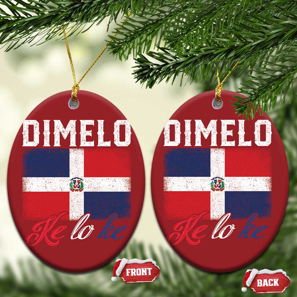 Dimelo Ke Lo Ke Dominican Republic Flag Christmas Ornament TS10