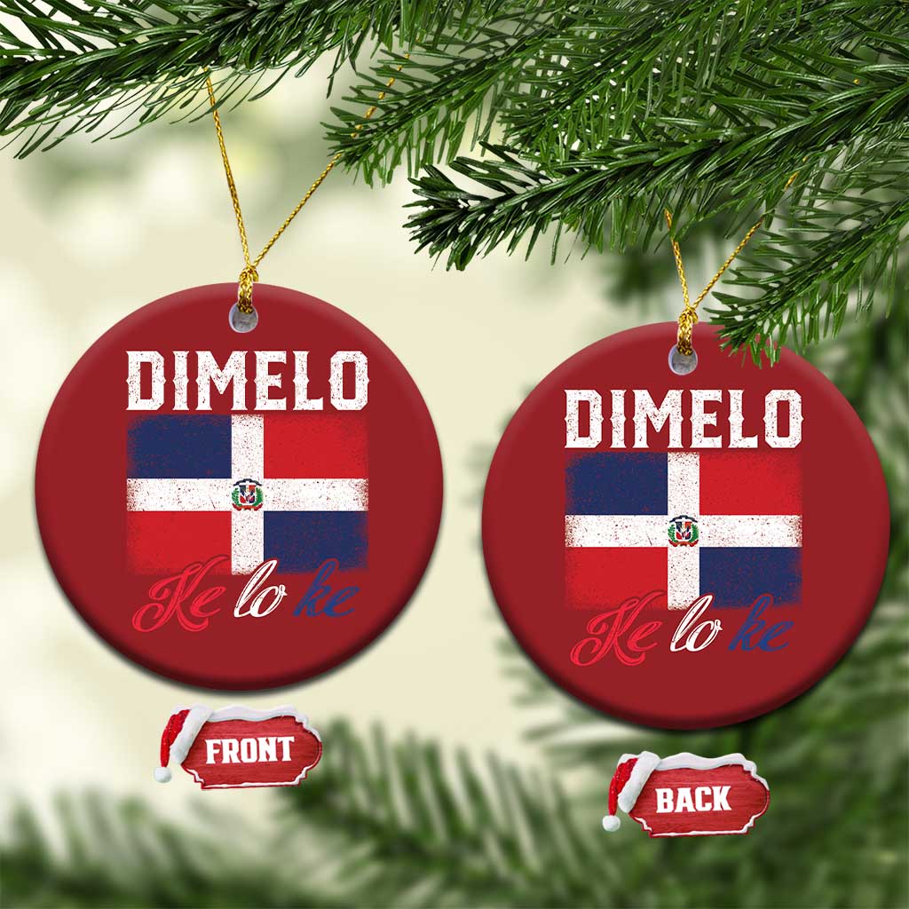 Dimelo Ke Lo Ke Dominican Republic Flag Christmas Ornament TS10