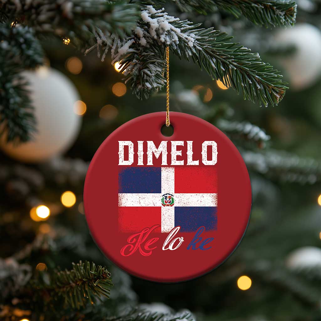 Dimelo Ke Lo Ke Dominican Republic Flag Christmas Ornament TS10