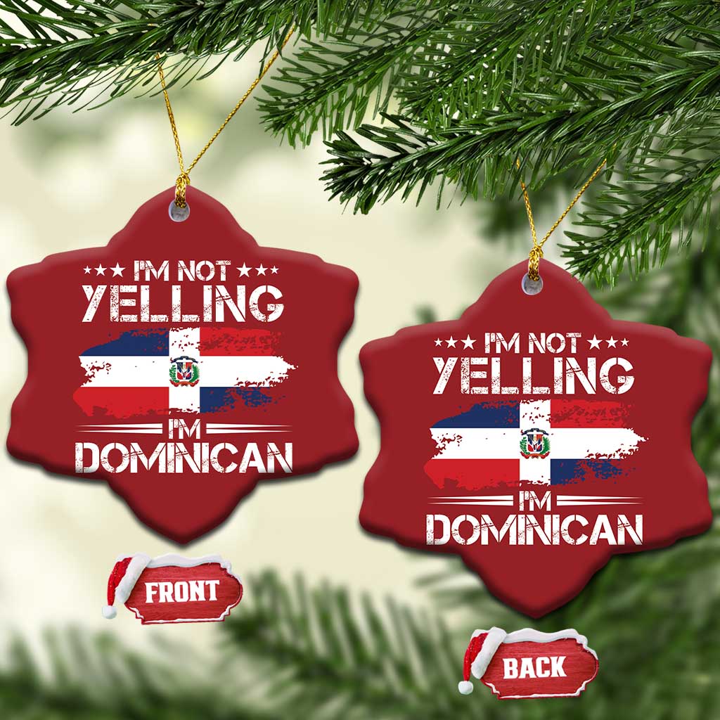 Funny I'm Not Yelling I Am Just Dominican Christmas Ornament Vintage DR Flag TS10