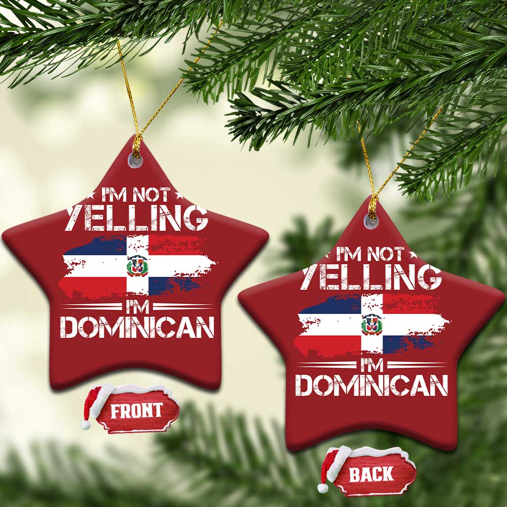Funny I'm Not Yelling I Am Just Dominican Christmas Ornament Vintage DR Flag TS10