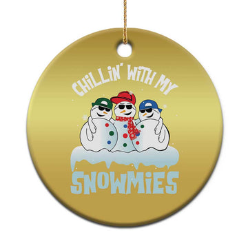 Funny Christmas Snowman Christmas Ornament Chillin' With My Snowmies Squad TS11