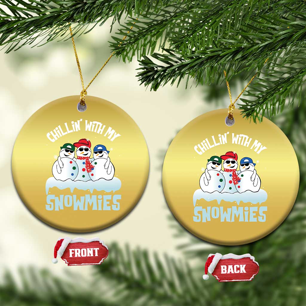 Funny Christmas Snowman Christmas Ornament Chillin' With My Snowmies Squad TS11