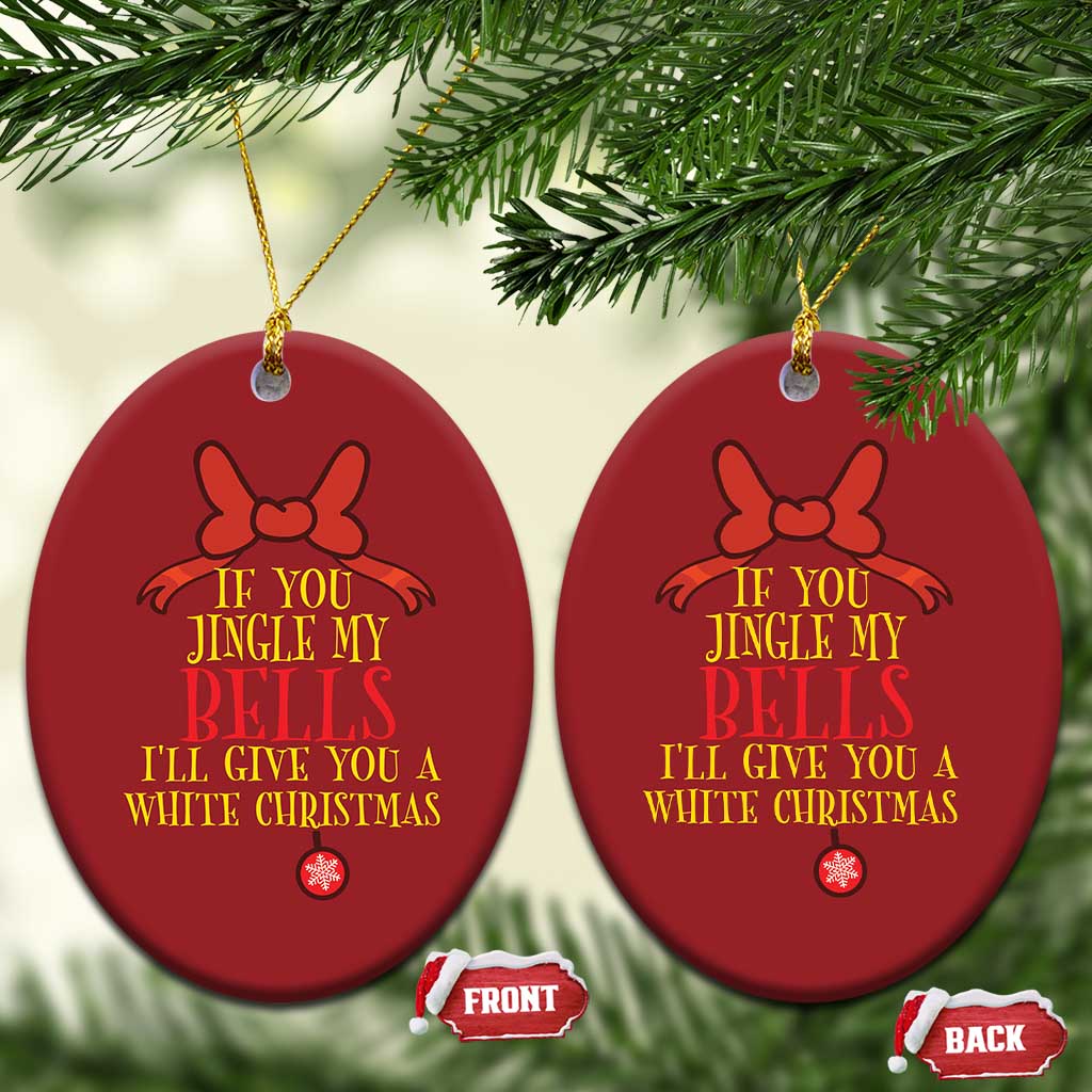 If You Jingle My Bells I'll Give You A White Xmas Christmas Ornament Red Bow TS11