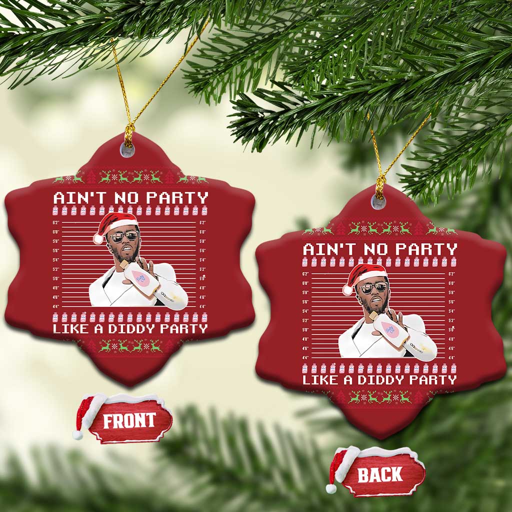 Funny Ain't No Party Like A Diddy Party Christmas Ornament Xmas Dirty Santa Diddy TS11