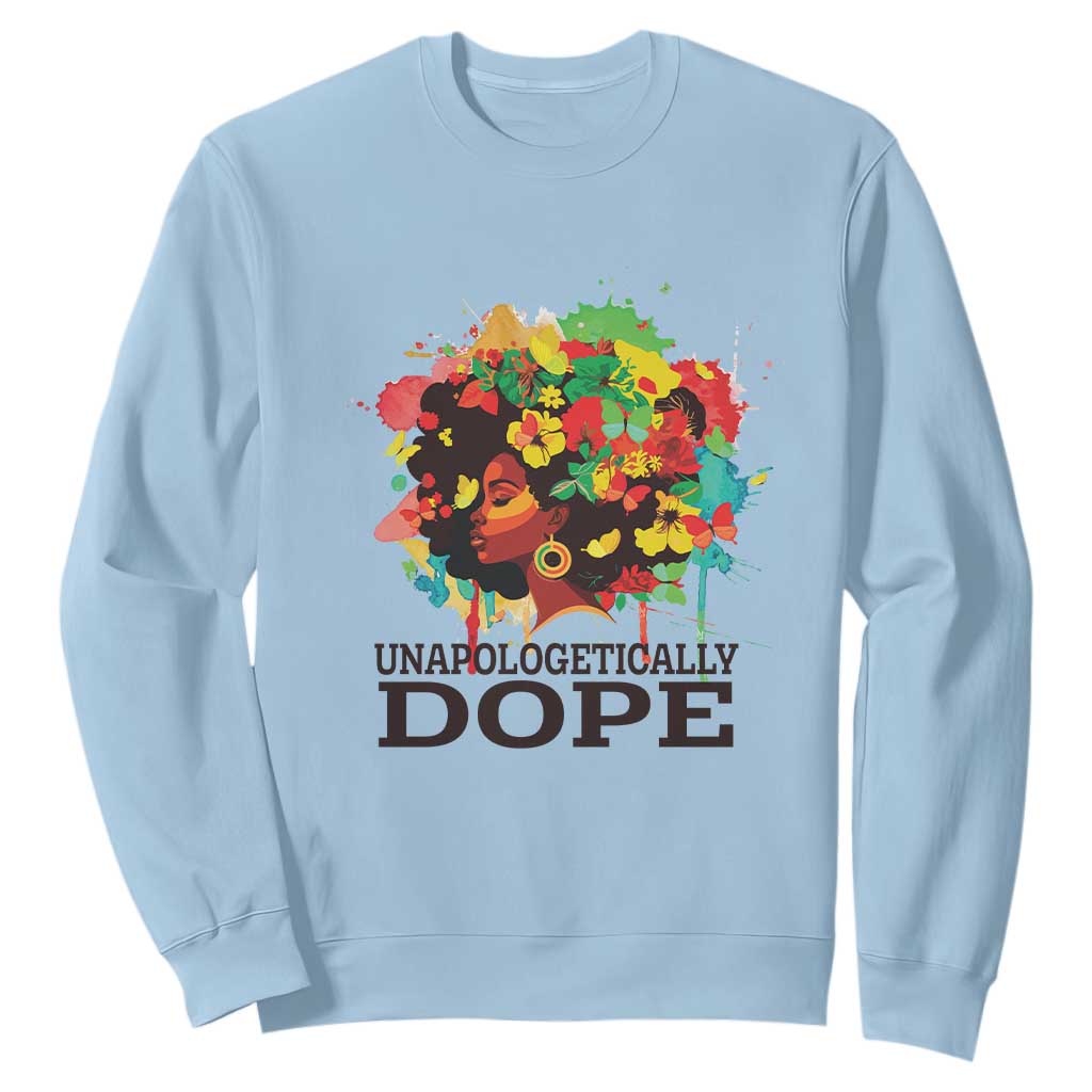 Juneteenth Day Sweatshirt Unapologetically Dope Black Women TS11