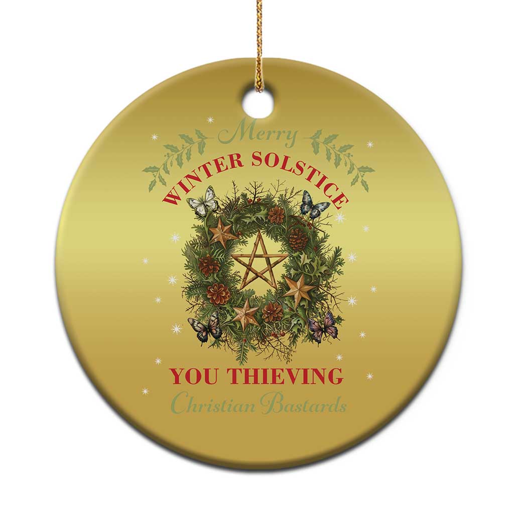Merry Winter Solstice You Thieving Christian Bastards Christmas Ornament Yule Pentagram TS11