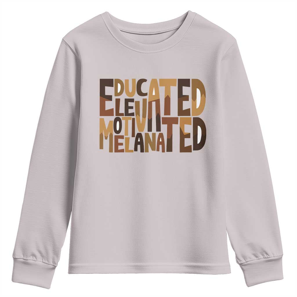 Educated Elevated Motivated Melanated Youth Sweatshirt Proud African American TS11