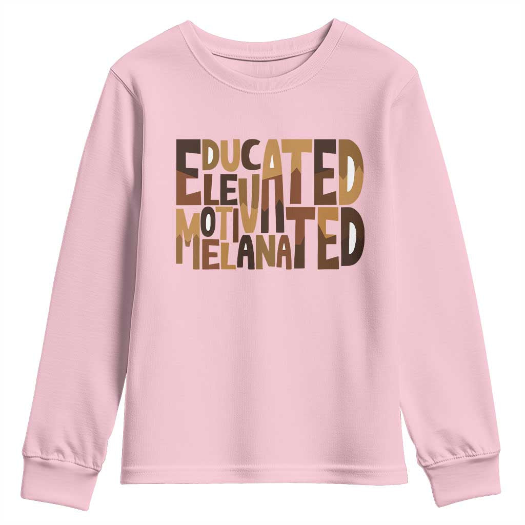 Educated Elevated Motivated Melanated Youth Sweatshirt Proud African American TS11