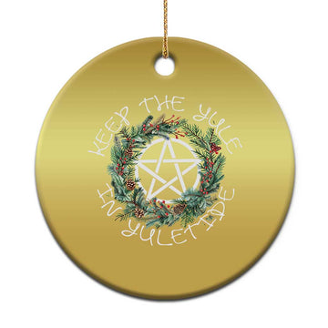 Keep The Yule In Yuletide Christmas Ornament Yule Christmas Wreath TS11