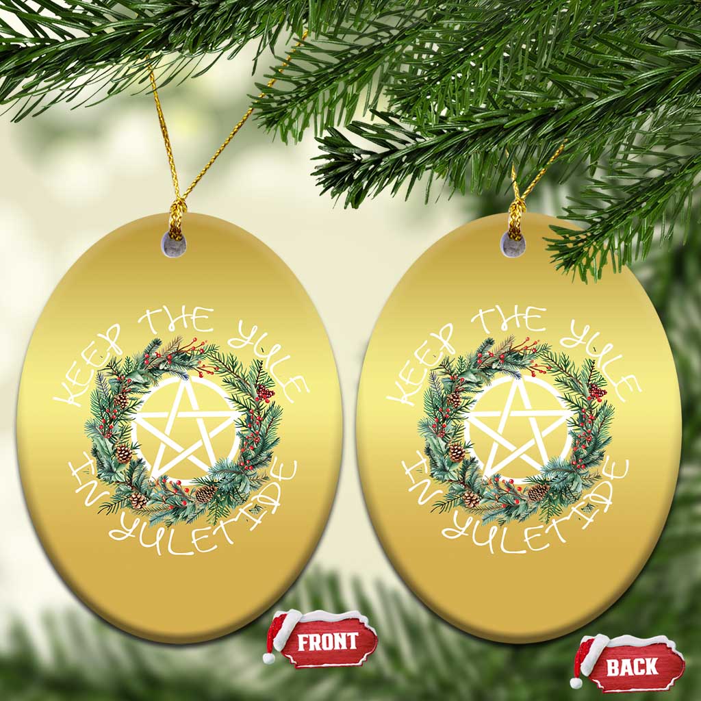 Keep The Yule In Yuletide Christmas Ornament Yule Christmas Wreath TS11