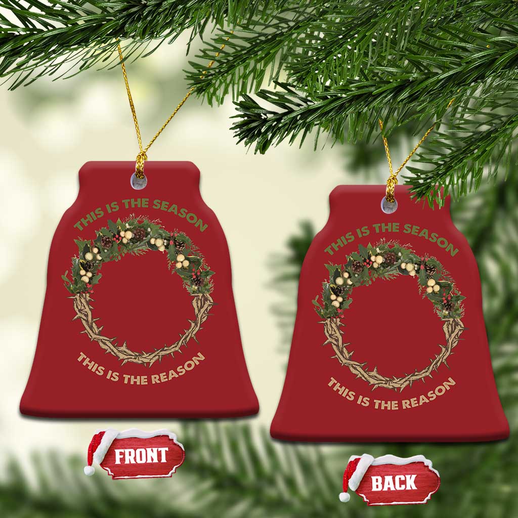 This Is The Season This Is The Reason Christian Xmas Christmas Ornament TS11