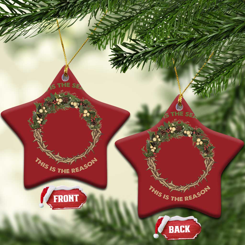This Is The Season This Is The Reason Christian Xmas Christmas Ornament TS11