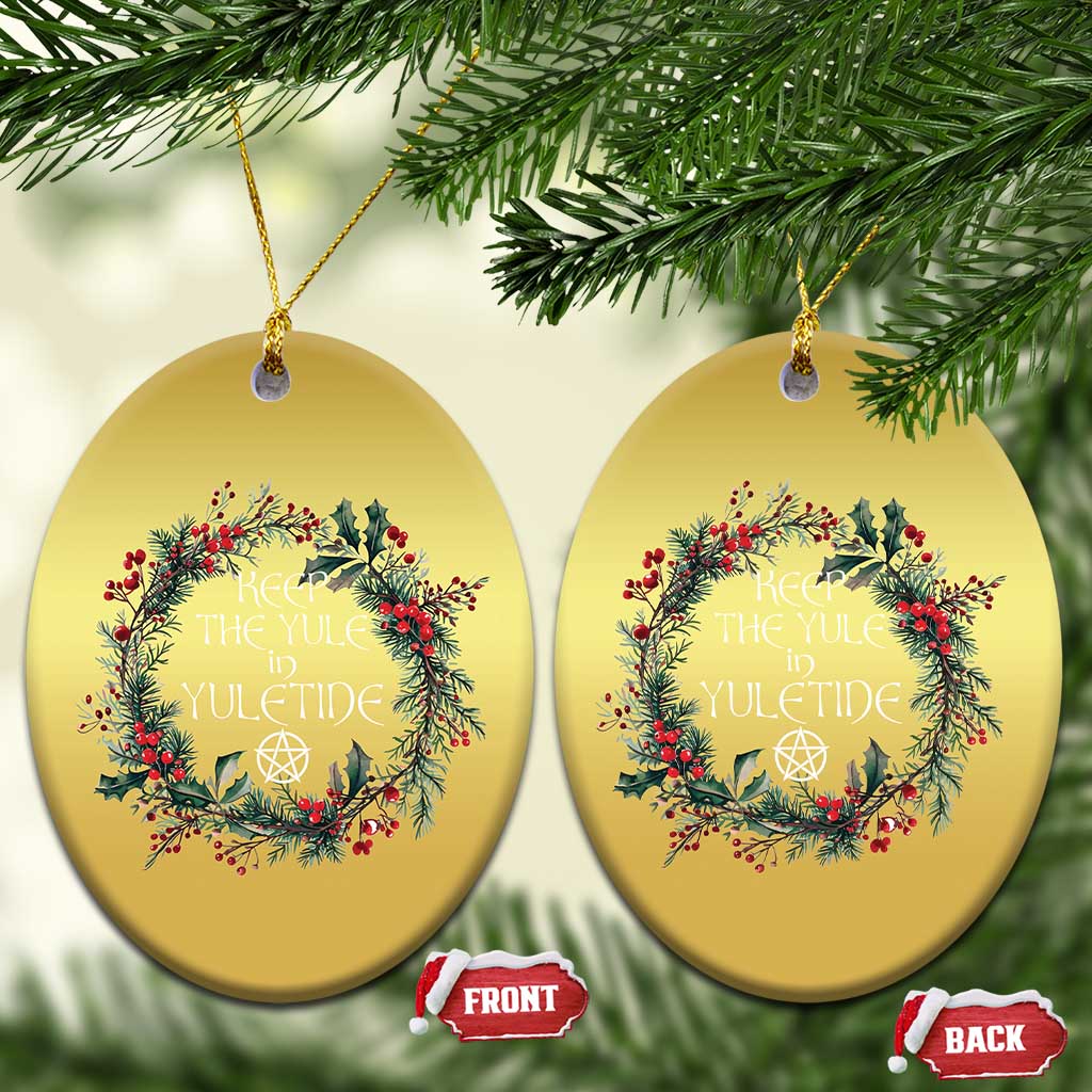 Keep The Yule In Yuletide Christmas Ornament Yule Christmas Wreath Pentagram TS11