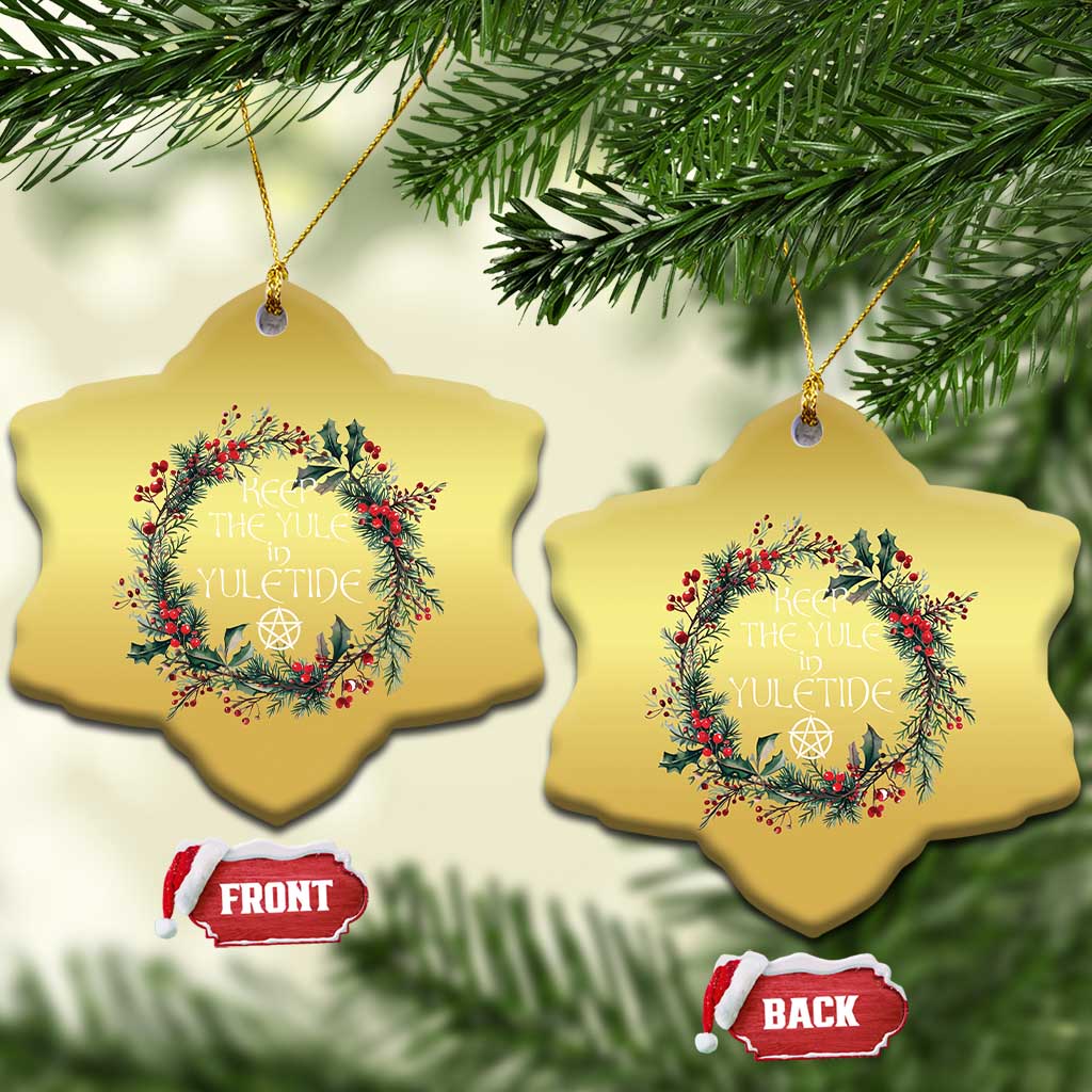 Keep The Yule In Yuletide Christmas Ornament Yule Christmas Wreath Pentagram TS11